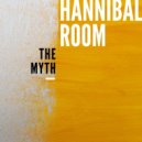 Hannibal Room - The Myth (Original Mix)