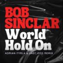 B. S. - World Hold On (Adrian Fyrla & Jaecjoss Remix)