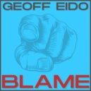 Geoff Eido - BLAME ()