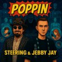 Steering, Jebby Jay - Poppin