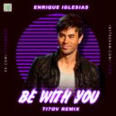Enrique Iglesias - Be With You
