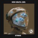 Non Grata (GR) - Strike