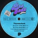 Thunderfunk - So Cool