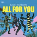 DJ YUKI (UK) & Roland Clark - All For You