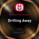 Sergey Parshutkin - Drifting Away
