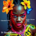 Dj Good Monich - Episode # 84 ( Afro House )