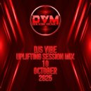 Djs Vibe - Uplifting Session Mix 10 (October 2025)