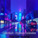 CyberKach - Hypnosis Tecknoline