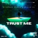 Stephan Vegas & Rizzo DJ - Trust Me