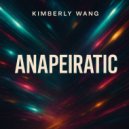 Kimberly Wang - Anapeiratic (Original Mix)