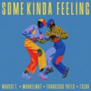 Mousse T., Wankelmut, Francesco Yates - Some Kinda Feeling