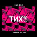 Suagar - Tropikal Island