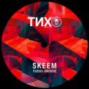 Skeem - Fuego Groove