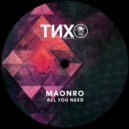 MAONRO - All You Need