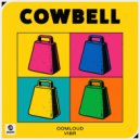 Oomloud & VIBR - Cowbell
