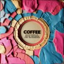 Massianello, The Neighbors, Selim Enthuse - Coffee
