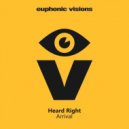 Heard Right - Arrival