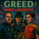 Knorst, Encounter (BR) - Greed