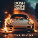 Flo Dosh, Koshi, Sixtone - 4 To The Floor