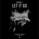 CHRIS F (GR) - Let It Go