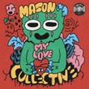 Mason Collective - My Love