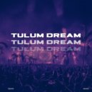 ReMan - Tulum Dream