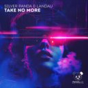 Landau, Silver Panda - Take No More