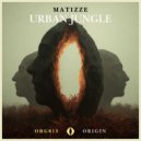 Matizze - Urban Jungle