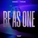 Dubdogz, Porsche Brasil - Be As One