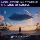 Ilan Bluestone & Stoneblue - The Land of Nanisa