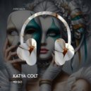 Katya Colt - Yo Go