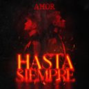 AMOR (FR) - Hasta Siempre