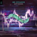 Mr.Speaker - Earthquake