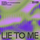 Borjo, Alberto Hernandez (MX), Lucia Haze, MANU (UK) - Lie To Me