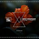 Max Magnani - Funky Party