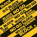 Block & Crown - No Go