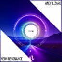 Andy Lizard - Neon Resonance