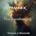 Trance X - The Awakening