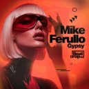 Mike Ferullo - Gypsy