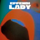 DJ Effendi - Lady