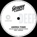 Andrea Tomei Ft. Joshua - House Music Never Ends