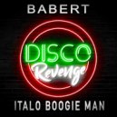 Babert - Italo Boogie Man