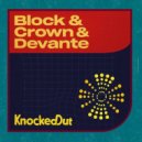 Block & Crown, Devante - Knocked Out