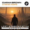Ciaran Brown - A New Hope