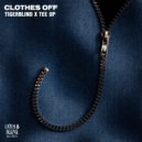Tigerblind, Tee Up - Clothes Off