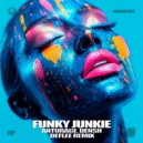 Anturage, DENSH - Funky Junkie