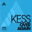 Kess - Over Again