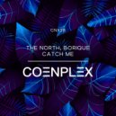 The North, BoriQue - Catch Me