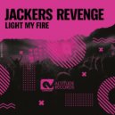 Jackers Revenge - Light My Fire