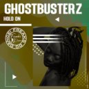 Ghostbusterz - Hold On